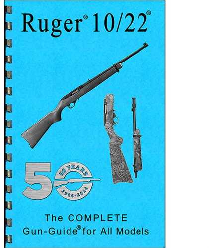 Ruger~ 10/22~-Complete Guide