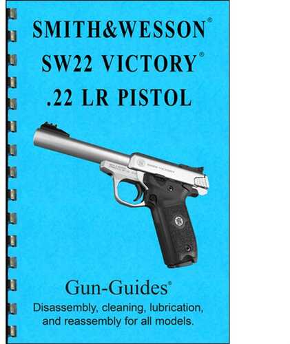 Smith & Wesson SW22 Victory 22LR Assembly And DISAssembly Guide